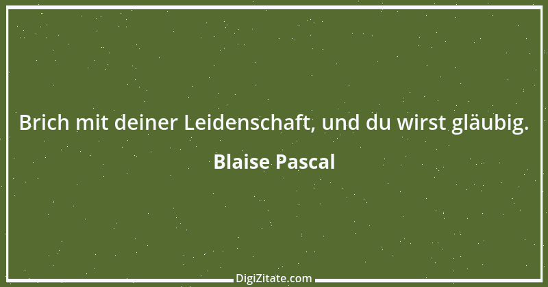 Zitat von Blaise Pascal 290