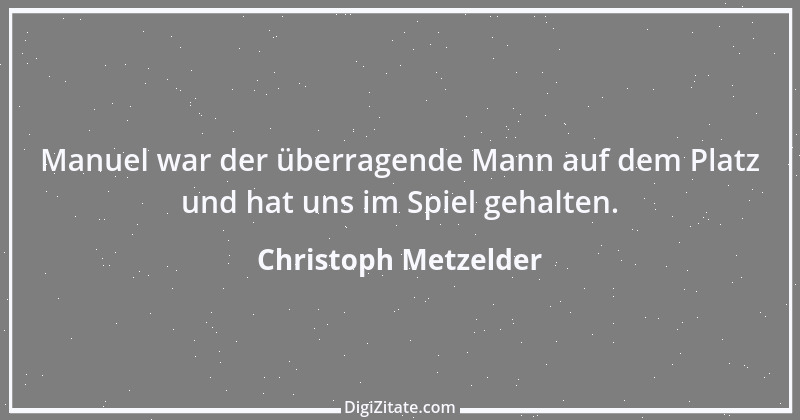 Zitat von Christoph Metzelder 2