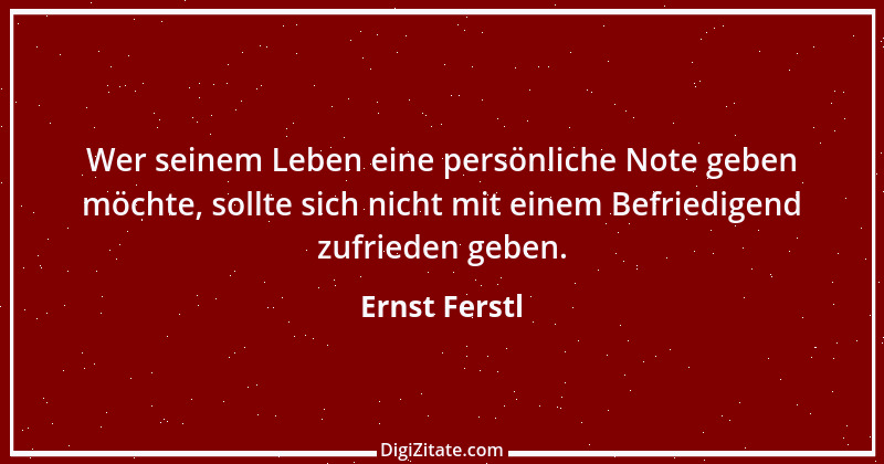 Zitat von Ernst Ferstl 1198