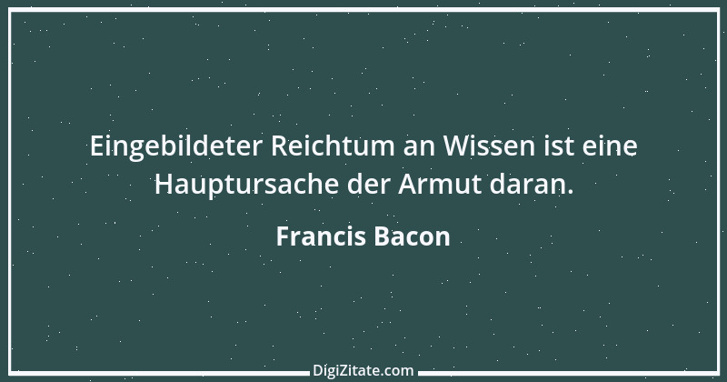 Zitat von Francis Bacon 11