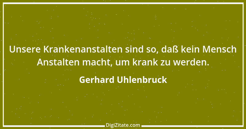 Zitat von Gerhard Uhlenbruck 577