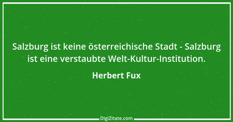 Zitat von Herbert Fux 1