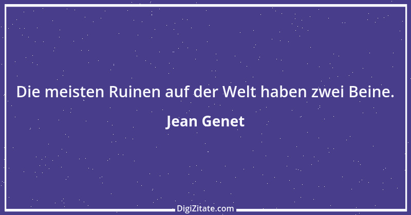 Zitat von Jean Genet 3