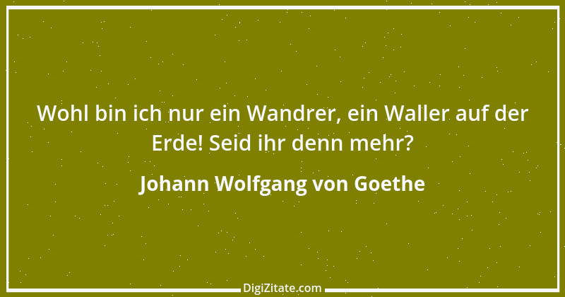 Zitat von Johann Wolfgang von Goethe 1757