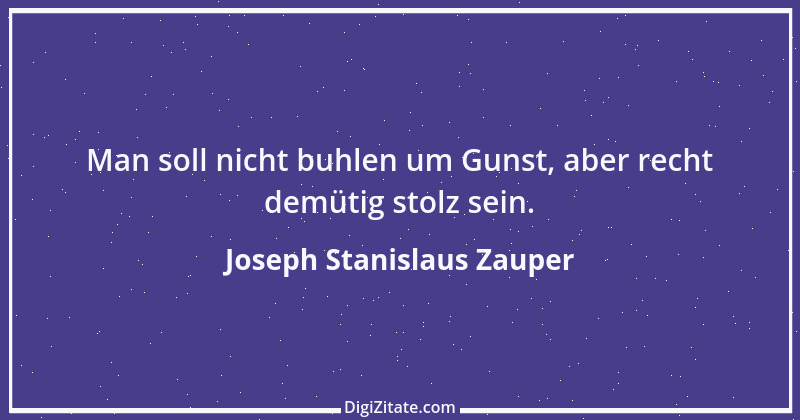 Zitat von Joseph Stanislaus Zauper 80