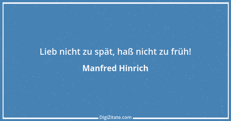 Zitat von Manfred Hinrich 3931