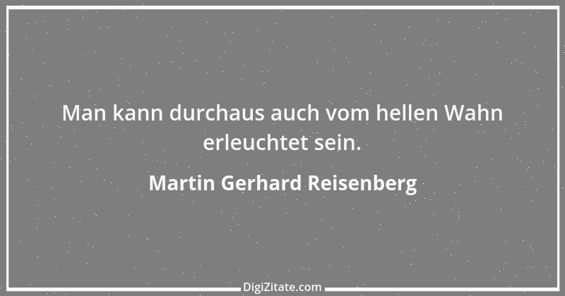 Zitat von Martin Gerhard Reisenberg 72