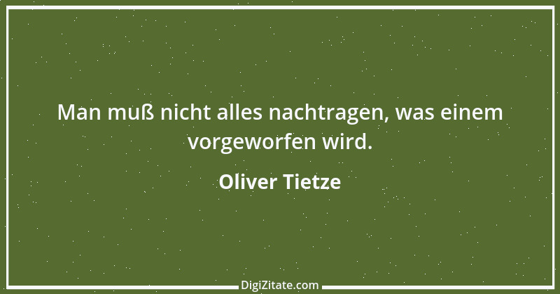 Zitat von Oliver Tietze 40