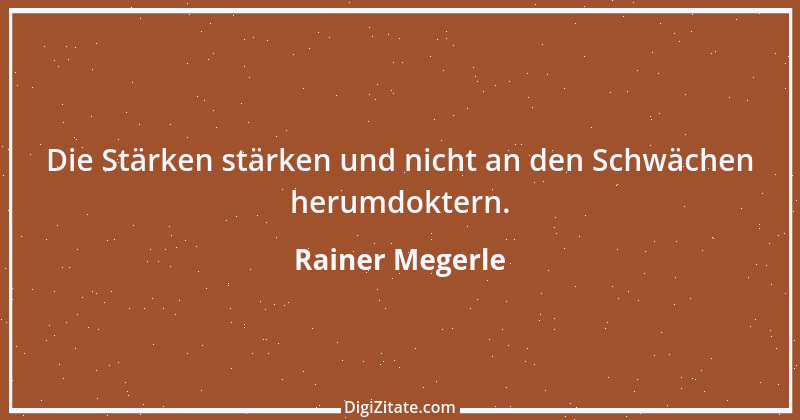 Zitat von Rainer Megerle 1