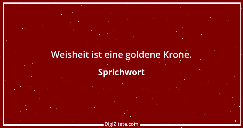 Zitat von Sprichwort 2749