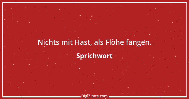 Zitat von Sprichwort 6749