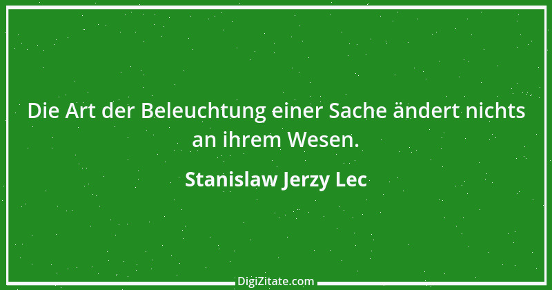 Zitat von Stanislaw Jerzy Lec 90