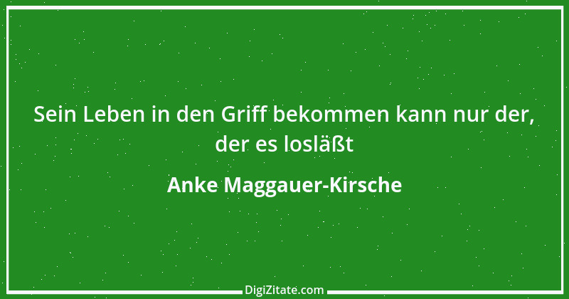 Zitat von Anke Maggauer-Kirsche 333