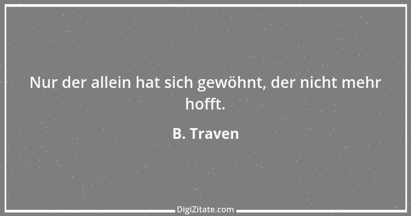 Zitat von B. Traven 133