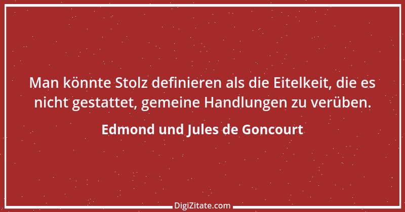 Zitat von Edmond und Jules de Goncourt 127