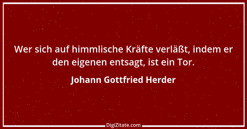 Zitat von Johann Gottfried Herder 350