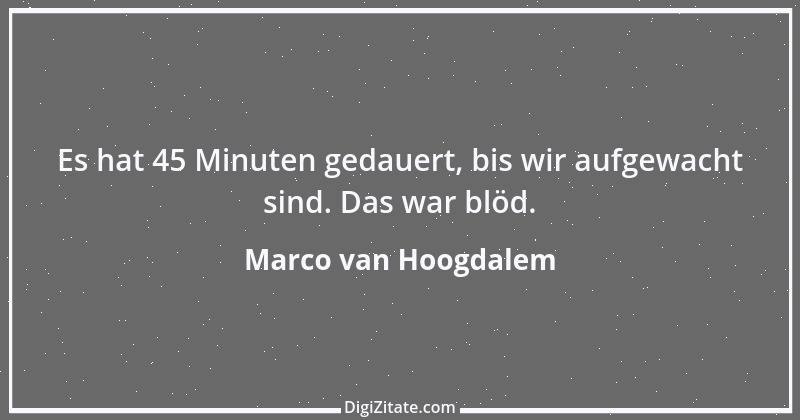 Zitat von Marco van Hoogdalem 1