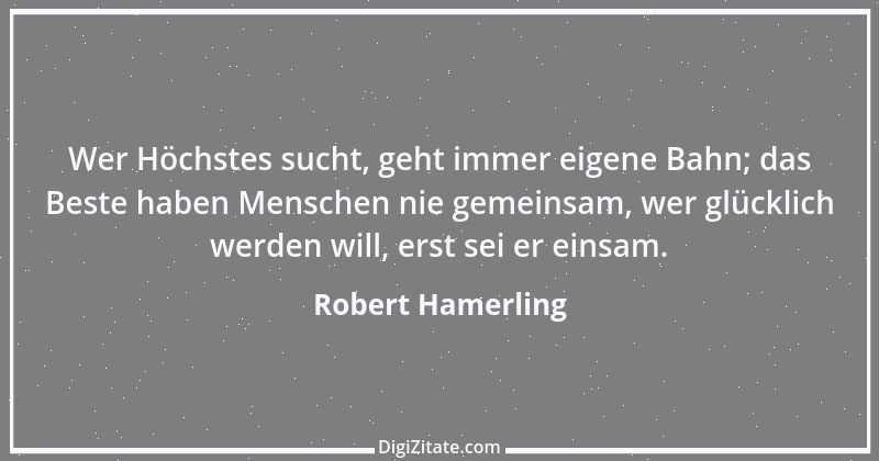 Zitat von Robert Hamerling 47