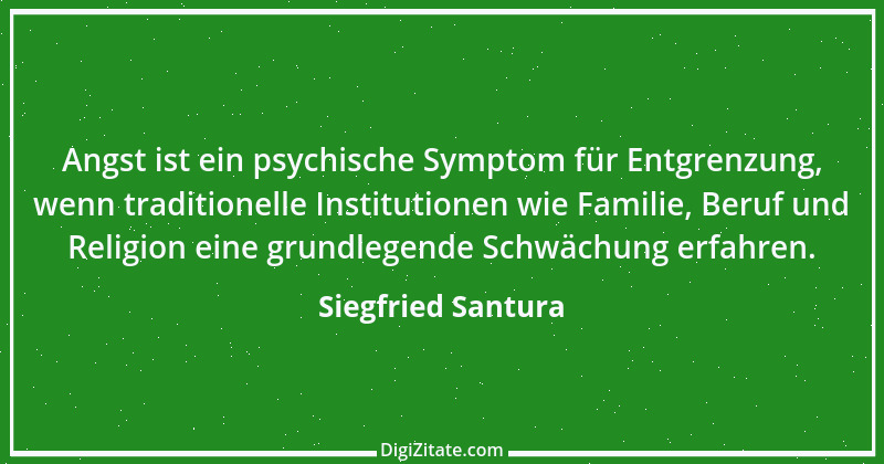 Zitat von Siegfried Santura 55