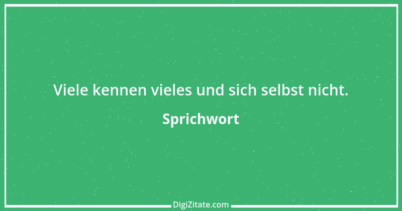 Zitat von Sprichwort 6028