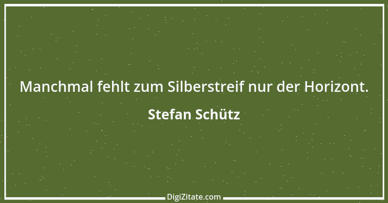 Zitat von Stefan Schütz 66