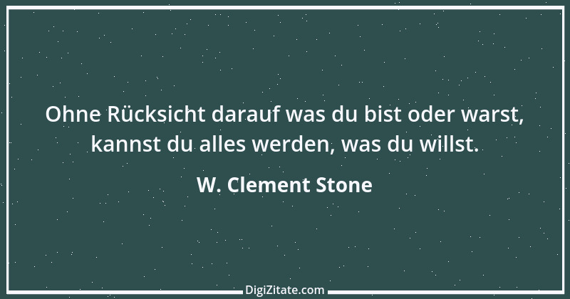 Zitat von W. Clement Stone 1