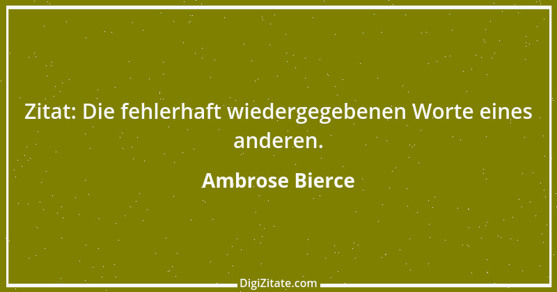 Zitat von Ambrose Bierce 267