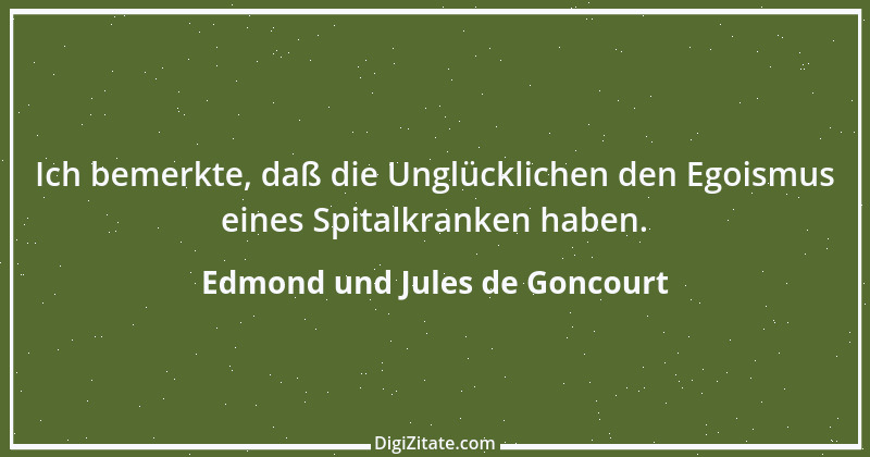 Zitat von Edmond und Jules de Goncourt 128