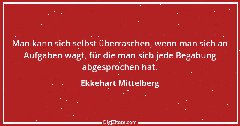 Zitat von Ekkehart Mittelberg 69