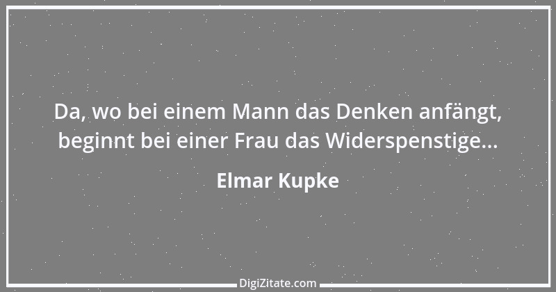 Zitat von Elmar Kupke 367