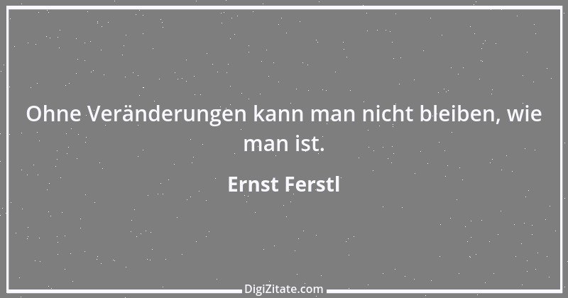 Zitat von Ernst Ferstl 1478