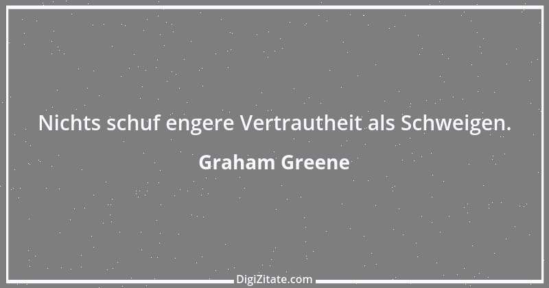 Zitat von Graham Greene 113