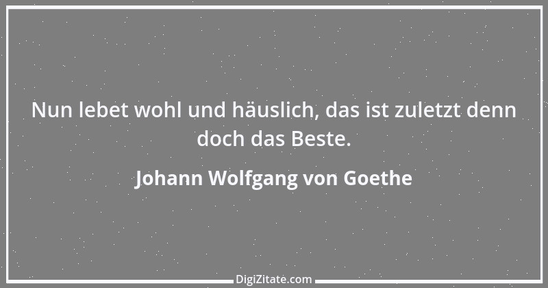 Zitat von Johann Wolfgang von Goethe 2037