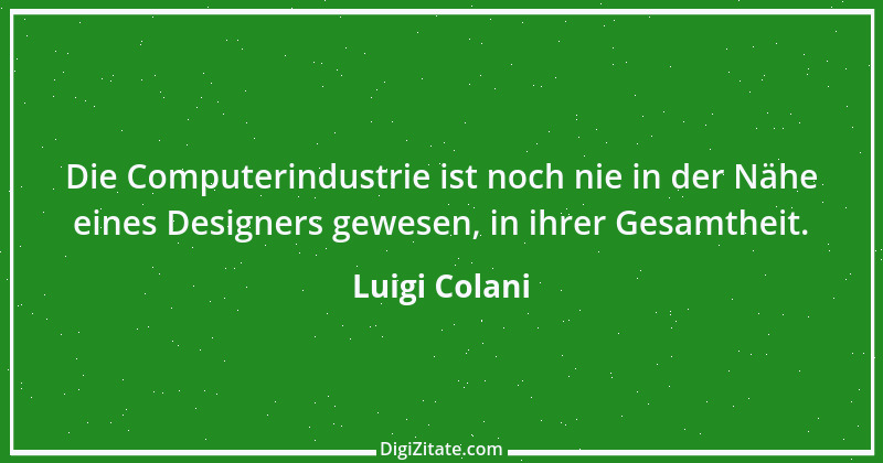 Zitat von Luigi Colani 13