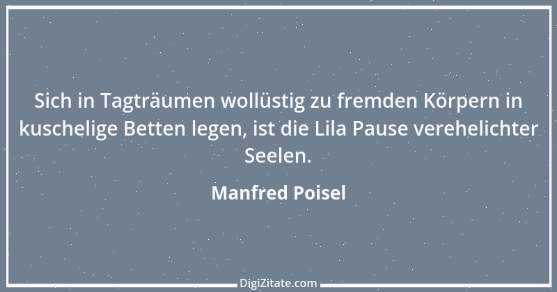 Zitat von Manfred Poisel 124