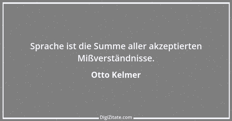 Zitat von Otto Kelmer 5