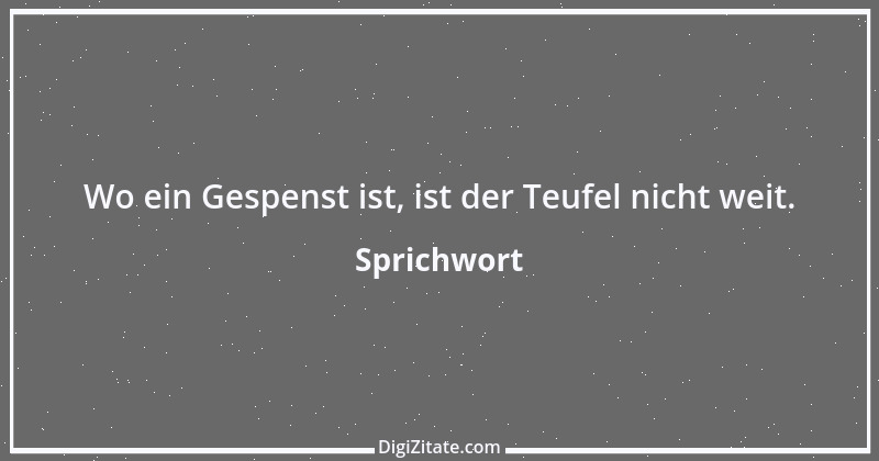 Zitat von Sprichwort 7029