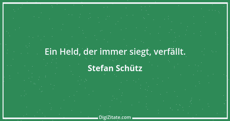 Zitat von Stefan Schütz 67