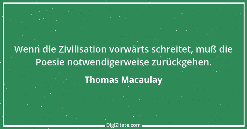 Zitat von Thomas Macaulay 20