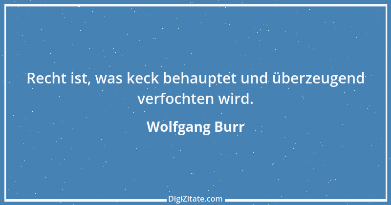 Zitat von Wolfgang Burr 1