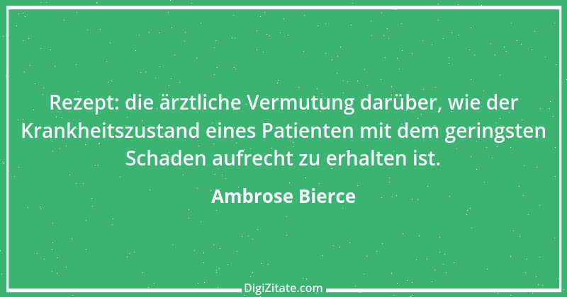 Zitat von Ambrose Bierce 268