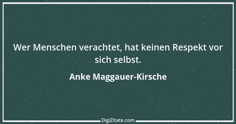 Zitat von Anke Maggauer-Kirsche 335