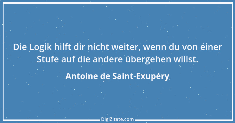 Zitat von Antoine de Saint-Exupéry 42