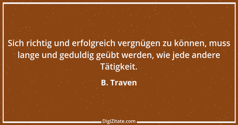 Zitat von B. Traven 135