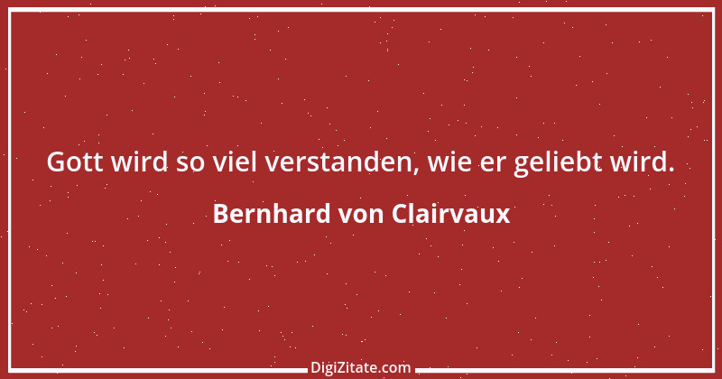 Zitat von Bernhard von Clairvaux 74