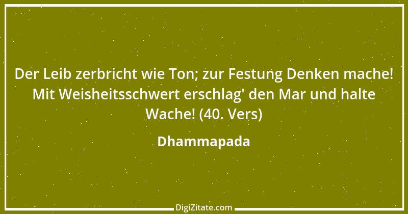 Zitat von Dhammapada 32