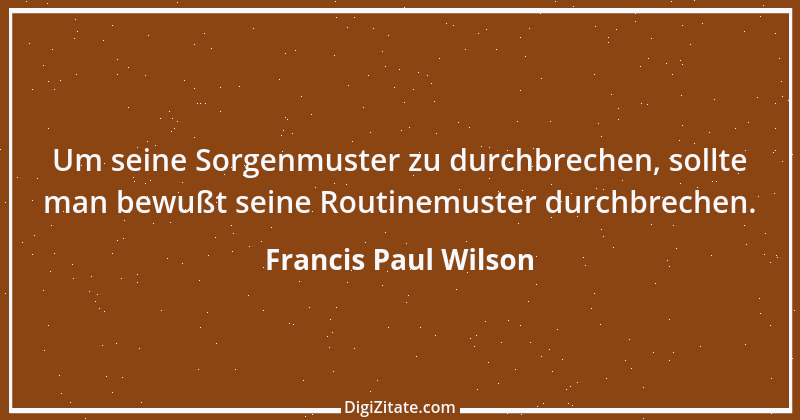 Zitat von Francis Paul Wilson 29