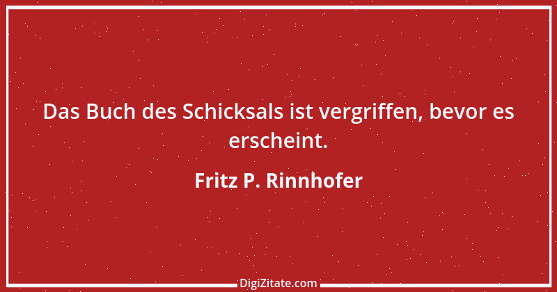 Zitat von Fritz P. Rinnhofer 285