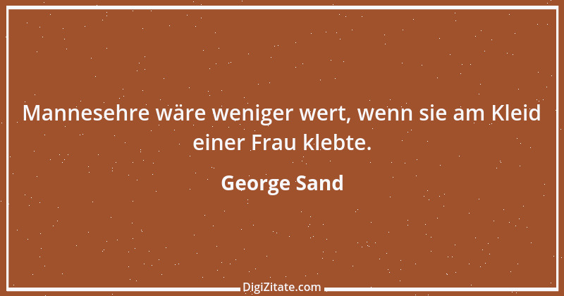 Zitat von George Sand 16