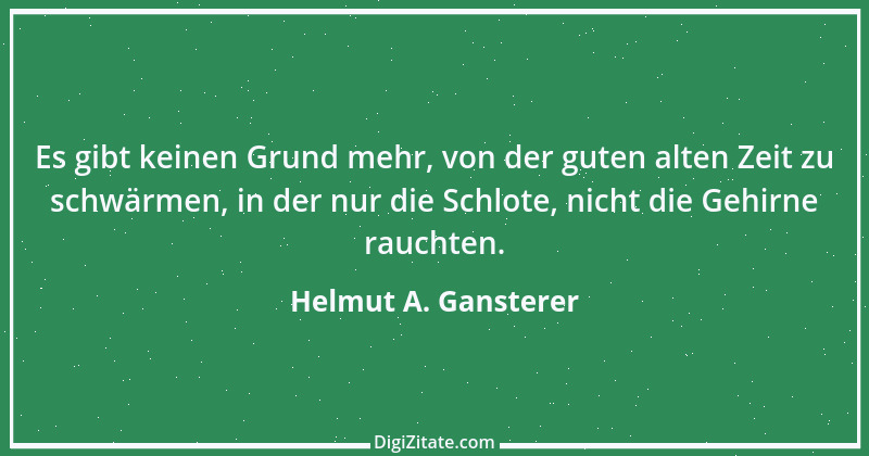 Zitat von Helmut A. Gansterer 7